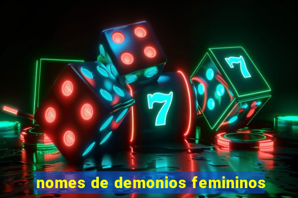 nomes de demonios femininos